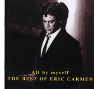 Eric Carmen - All By Myself - Best Of