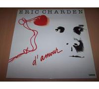 Eric Charden - D'Amour : On T'A Revue En Ville / Et Le Temps Qui S'En Fout / La Difference / Le Tiroir-Cœur / L'Amour Bizarre / La Fille Qui Dort Dans Mon Piano / La Dame En Noir / Anacunda