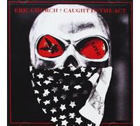 Eric Church - Caught In The Act Live