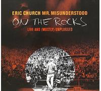 Eric Church - Mr Misunderstood On The Rocks