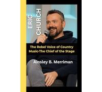 ERIC CHURCH: The Rebel Voice of Country Music-The Chief of the Stage