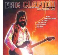 Eric Clapton and Friends, Live (UK
