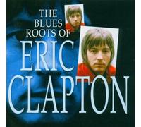 Eric Clapton - Blues Roots of Eric Clapt