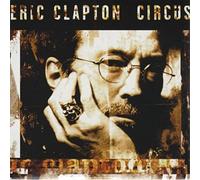 Eric Clapton - Circus (Album Version)/Tears in heaven