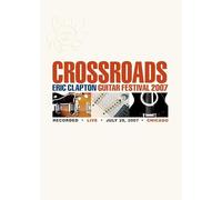 Eric Clapton - Crossroads Guitar Festival 2007 [DVD]