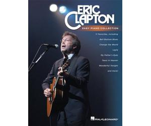 Eric Clapton - Easy Piano Collection | Sheet Music Songbook for Beginners and Intermediate Players | Includes Classic Clapton Songs with Lyrics and Chords | Piano Music Book for Adults