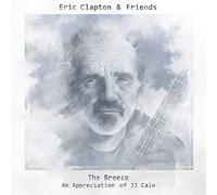 Eric Clapton - Eric Clapton & Friends: The Breeze (An Appreciatio