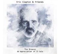 Eric Clapton - Eric Clapton and Friends: the Breeze - an Appreciation of Jj Cale [CD]