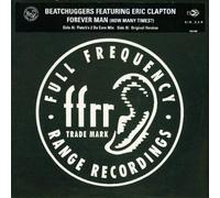 Eric Clapton - Forever Man - Beatchuggers Feat Eric Clapton 12"