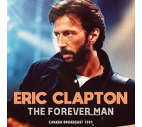 Eric Clapton – The Forever Man – CD – Canada Broadcast 1985 (2024)
