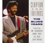 Eric Clapton & Friends - The Blues Years