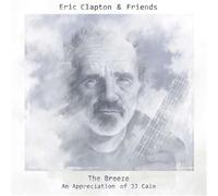 Eric Clapton & Friends: The Breeze - An Appreciation Of JJ Cale