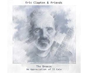 Eric Clapton & Friends: The Breeze - An Appreciation Of JJ Cale [VINYL]