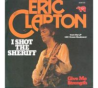 ERIC CLAPTON - I Shot The Sheriff