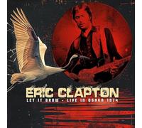 Eric Clapton - Let It Grow - Live In Osaka 1974