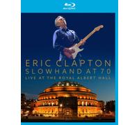 Eric Clapton - Slowhand at 70 Live at the Royal Albert Hall [blu-ray]