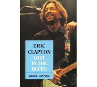 Eric Clapton: Lost In The Blues