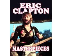Eric Clapton: Masterpieces