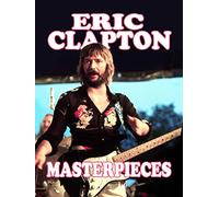 Eric Clapton: Masterpieces