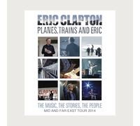 Eric Clapton Planes, Trains And Eric - Mid And Far East Tour 20 (CD) (US IMPORT)