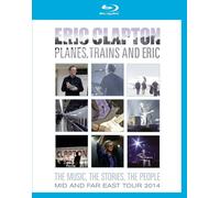 ERIC CLAPTON - PLANES,TRAINS AND ERIC-MID AND FAR EAST TOUR 2014 BLU-RAY NEW