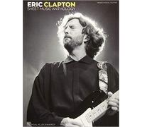 Eric Clapton Sheet Music Anthology. Piano, Vocal and Guitar: Piano / Vocal / Guitar