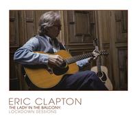 The Lady In The Balcony: Lockdown Sessions - Eric Clapton - Blu Ray