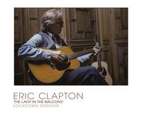 Eric Clapton The Lady In The Balcony: Lockdown Sessions (CD)