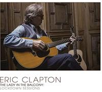 Eric Clapton - The Lady In The Balcony: Lockdown Sessions [VINYL]