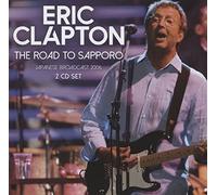 Eric Clapton - The Road To Sapporo