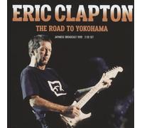 Eric Clapton - The Road To Yokohama (2Cd)