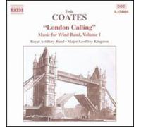 Eric Coates COATES, E.: London Calling - Music for Wind Band (CD) (US IMPORT)