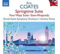 Slovak Rso/Penny - Eric Coates: Springtime Suite, Four Ways Suite, Saxo-Rhapsody