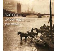 Eric Coates : Music of Eric Coates (Wilson, Royal Liverpool Po) CD (2005)