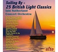 IAIN SUTHERLAND CONCERT ORCHESTRA: SAILING BY - 25 BRITISH LIGH - CD BRAND NEW