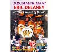 Eric Delaney And The Little Big Band: Drummer Man [DVD]