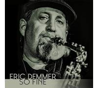Eric Demmer - So Fine