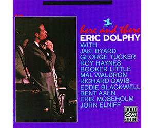 Eric Dolphy - Here and There [European Import]