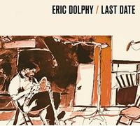 Eric Dolphy - Last Date