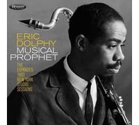 Eric Dolphy - MUSICAL PROPHET