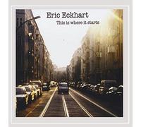 Eric Eckhart - This Is Where It Starts