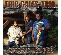 Eric Gales Trio - Ghost Notes