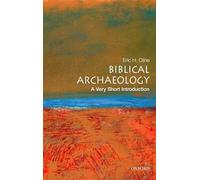 Biblical Archaeology: A Very Short Introduction