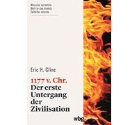 Eric H. Cline Cornel 1177 v. Chr.: Der erste Untergang der Ziv (Various Formats)
