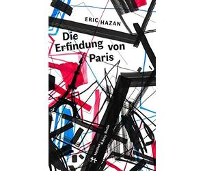 Eric Hazan Karin Uttendörfer Michael Müller Die Erfindung von Paris (Hardback)