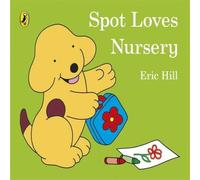 Eric Hill Spot Loves Nursery Book Eric Hill Multicolor