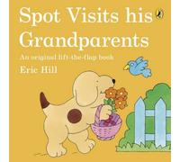 Eric Hill Spot Visits His Grandparents Paperback Book Eric Hill Multicolor