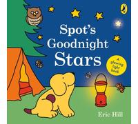 Eric Hill Spot's Goodnight Stars Board book Book Eric Hill Multicolor