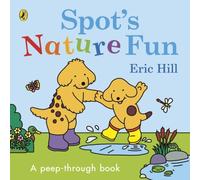 Eric Hill Spot's Nature Fun Board book Book Eric Hill Multicolor