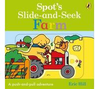 Eric Hill Spot's Slide & Seek: Farm Board book Book Eric Hill Multicolor
